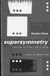 Supersymmetry by Gordon Kane